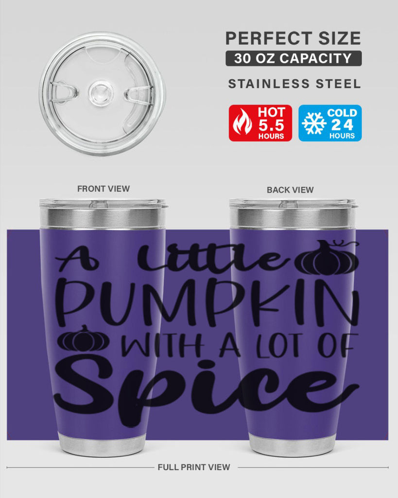 A Little Pumpkin With A Lot Of Spice 1#- fall- Tumbler