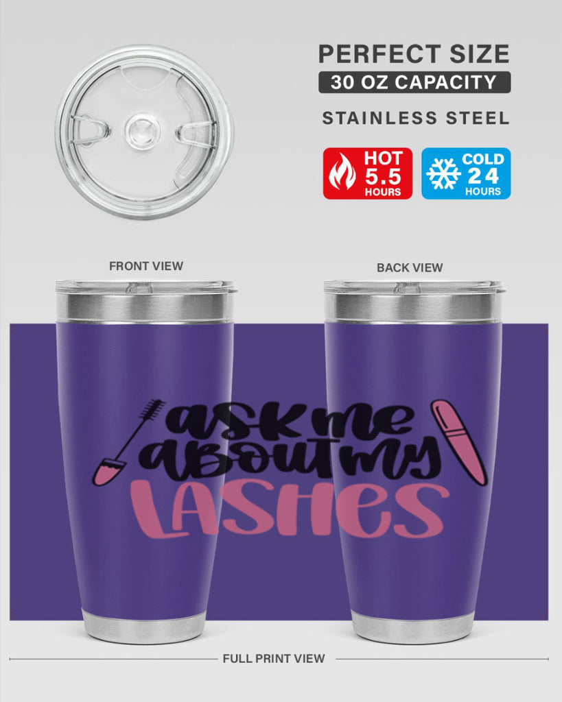 Ask Me About My Lashes Style 144#- make up- Tumbler