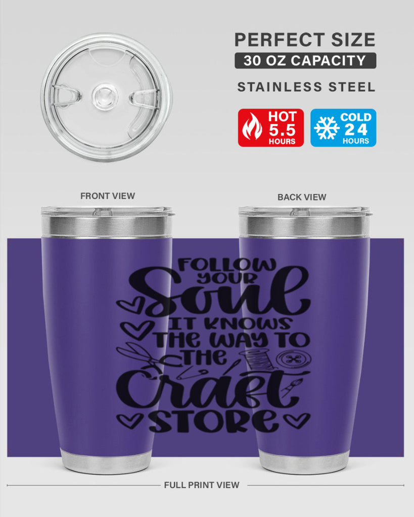 Follow Your Soul It 26#- crafting- Tumbler