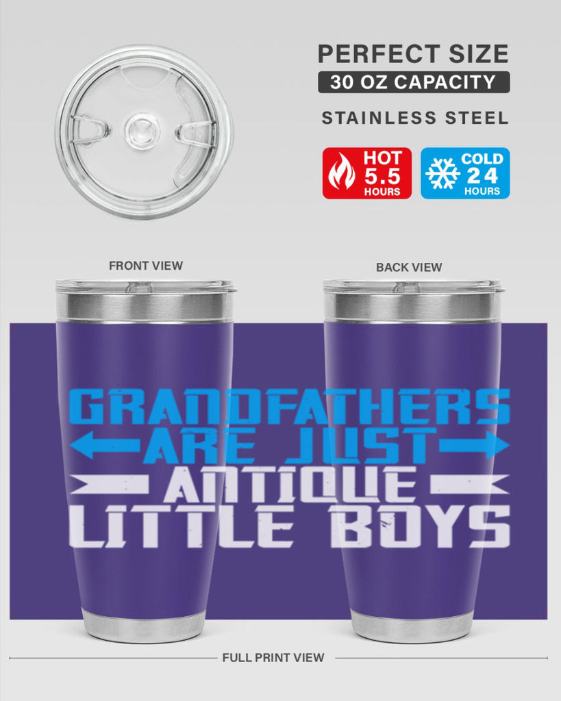 Grandfathers are just antique little boys 131#- grandpa - papa- Tumbler