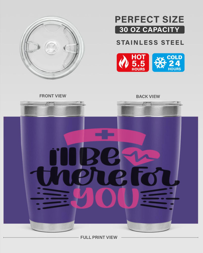 Ill Be There For You Style Style 161#- nurse- tumbler