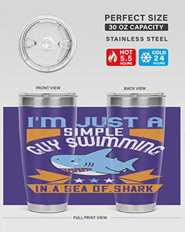 Im just a simple guy swimming in a sea of shark Style 74#- shark  fish- Tumbler