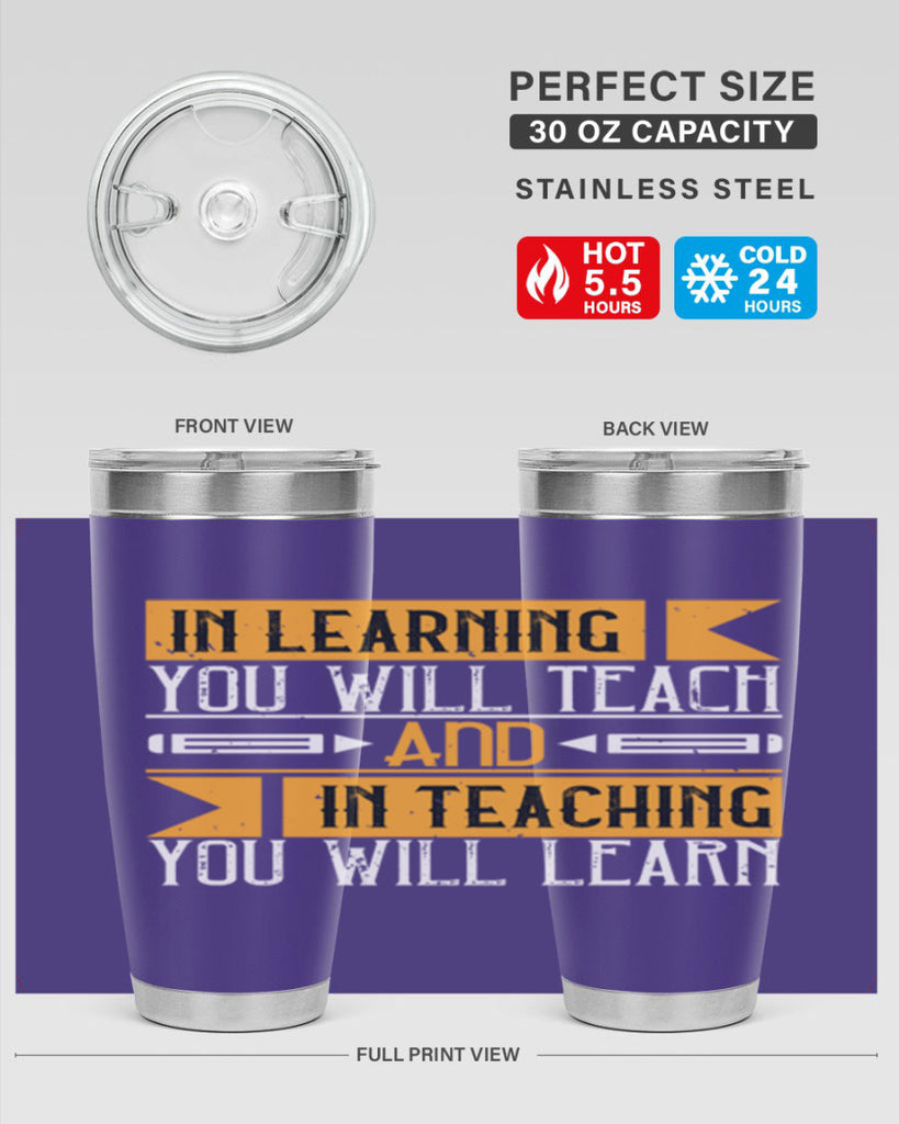 In learning you will teach and in teaching you will learn Style 98#- teacher- tumbler