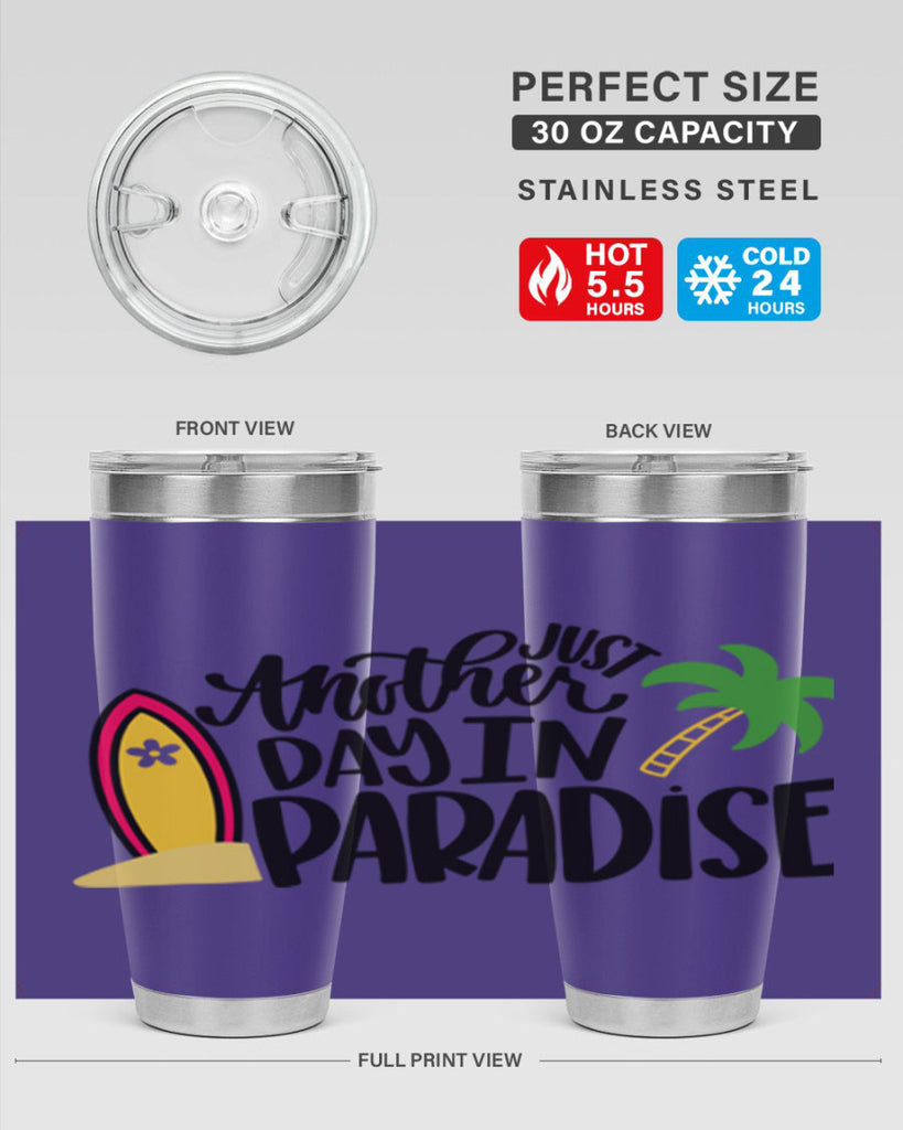 Just Another Day In Paradise Style 36#- summer- Tumbler