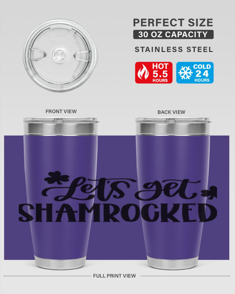 Lets Get Shamrocked Style 70#- St Patricks Day- Tumbler