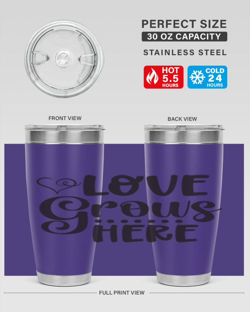 Love grows here 328#- spring- Tumbler