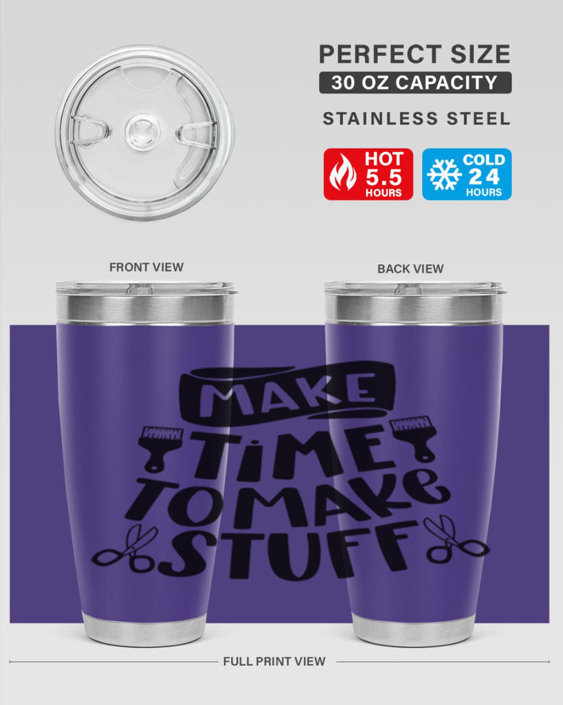 Make Time To Make Stuff 12#- crafting- Tumbler