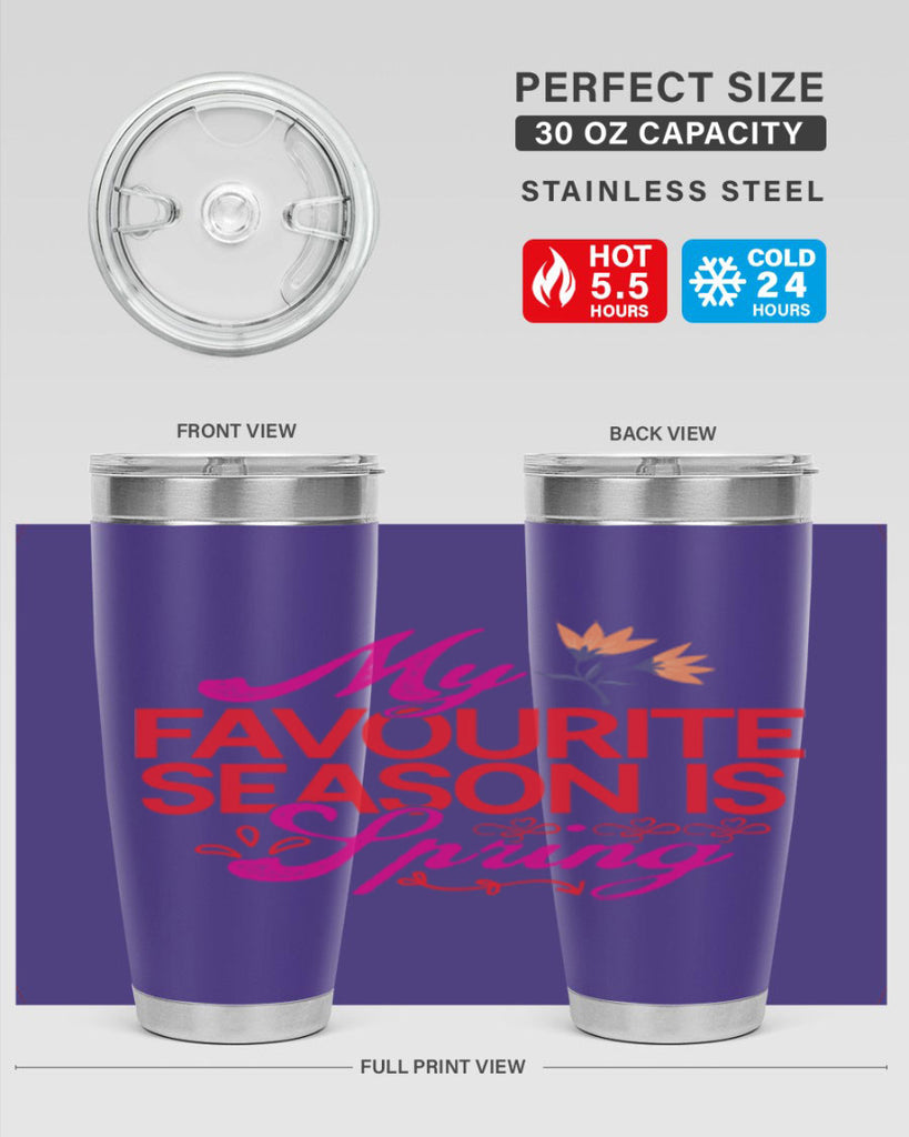 My Favourite Season Is Spring 344#- spring- Tumbler
