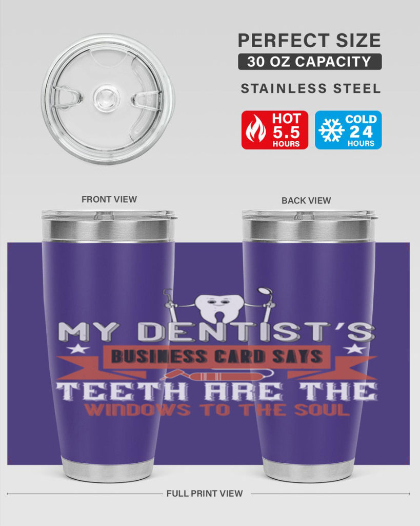 My dentist’s business card says Style 24#- dentist- tumbler