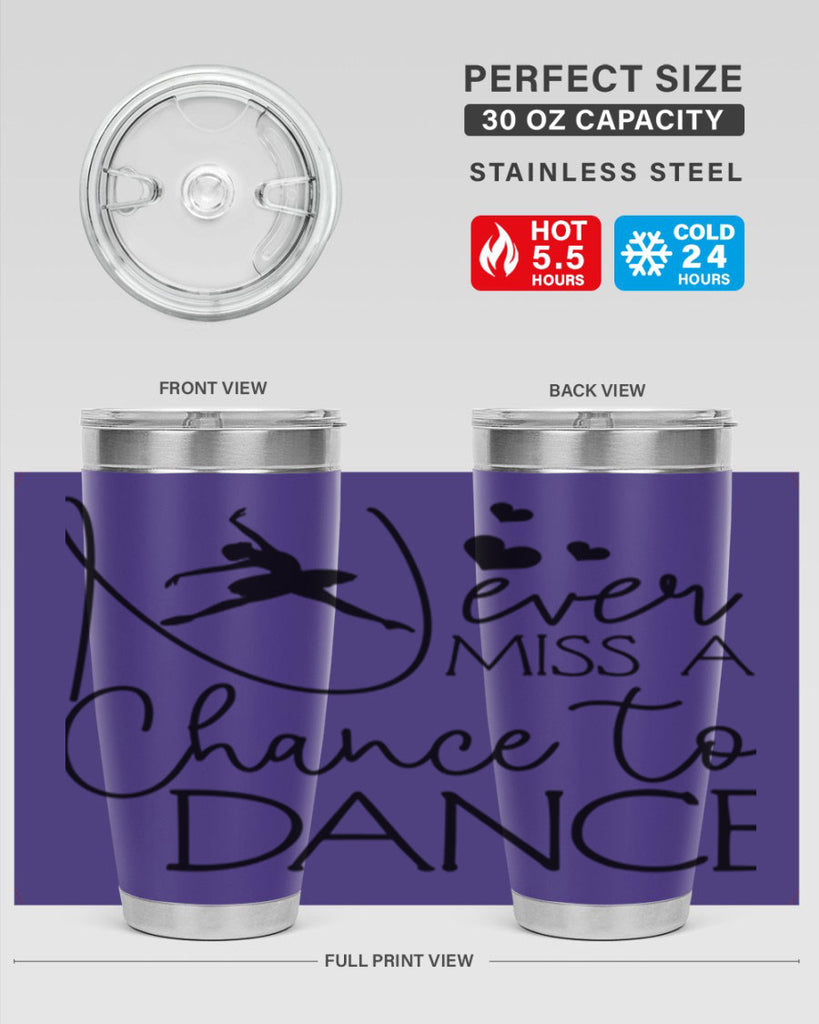 Never Miss a Chance to Dance 62#- ballet- Tumbler