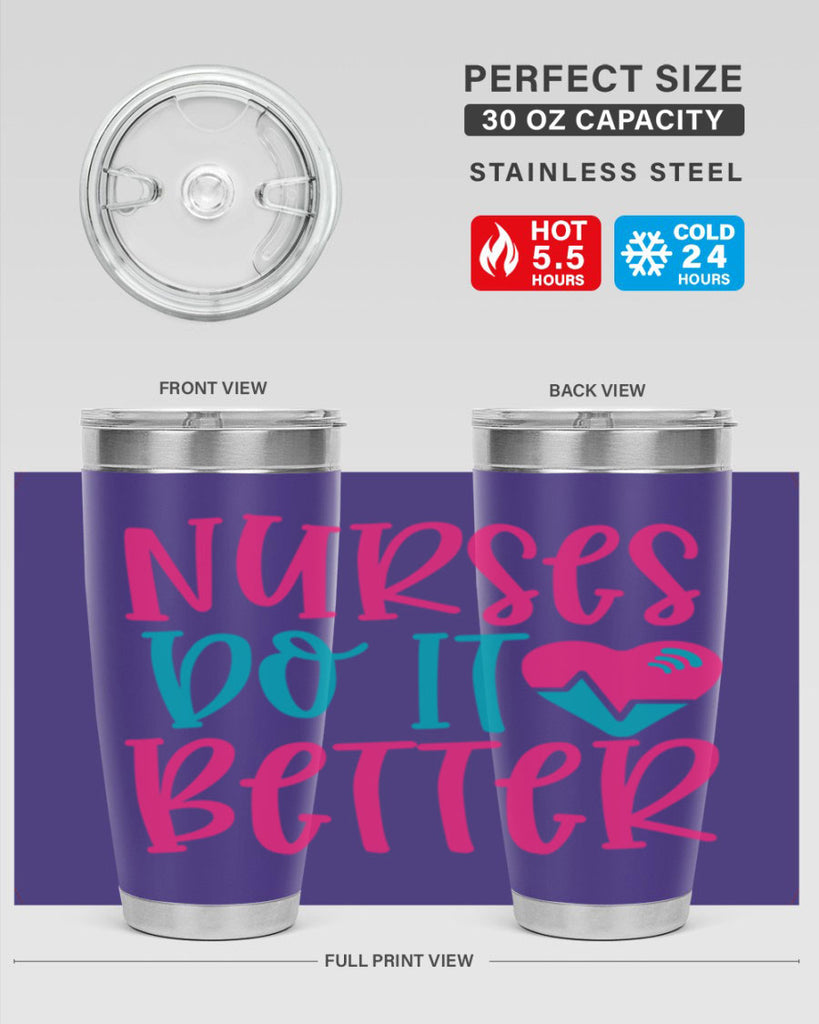 Nurses Do It Better Style 365#- nurse- tumbler