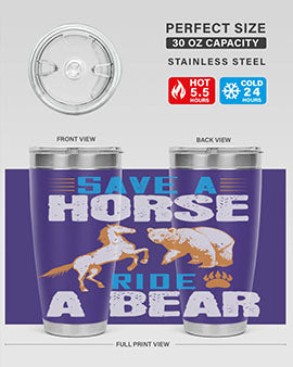 Save a horse, ride a bear 27#- Bears- Tumbler