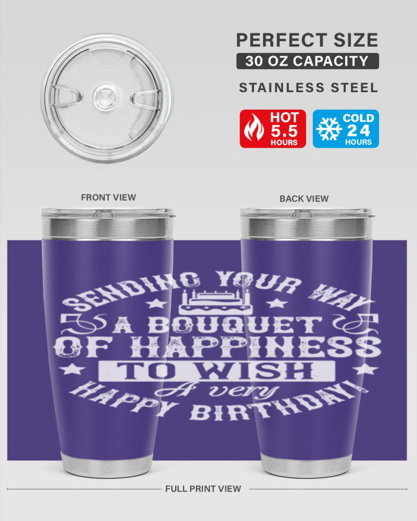 Sending your way a bouquet of happiness…To wish you a very happy birthday Style 45#- birthday- tumbler