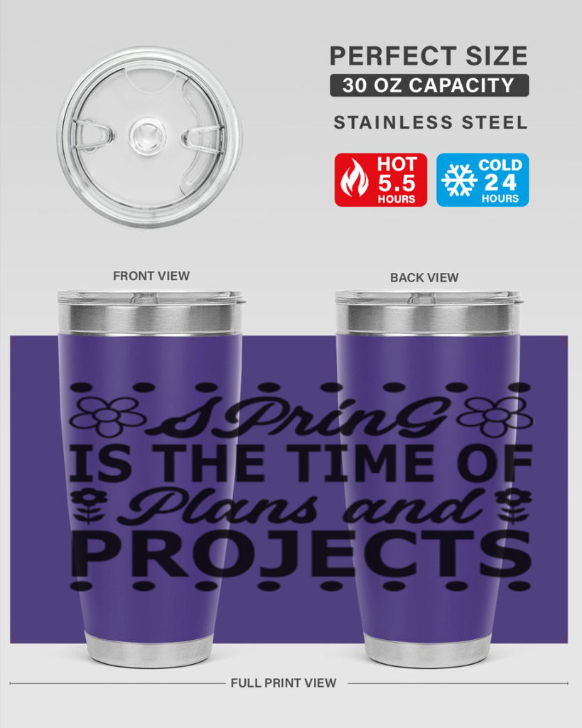 Spring is the time of 511#- spring- Tumbler