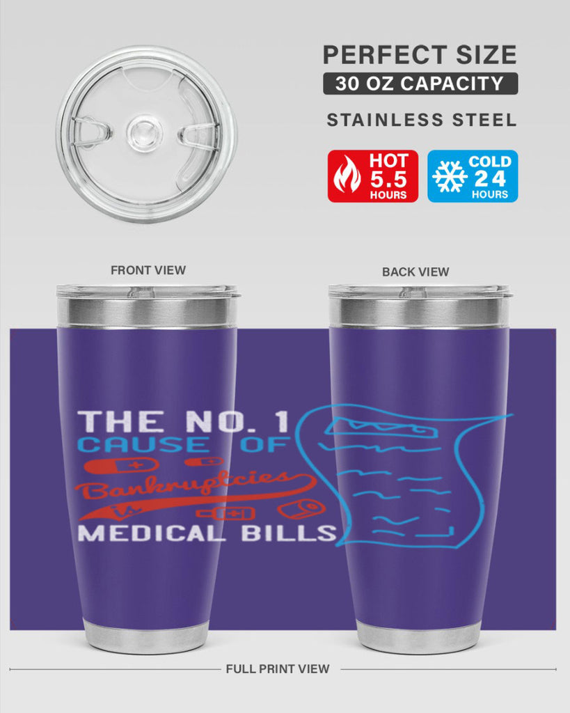 The No cause of bankruptcies is medical bills Style 21#- medical- tumbler