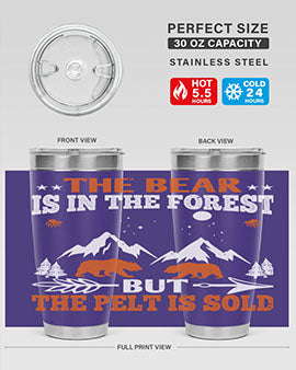 The bear is in the forest, but the pelt is soldd 31#- Bears- Tumbler