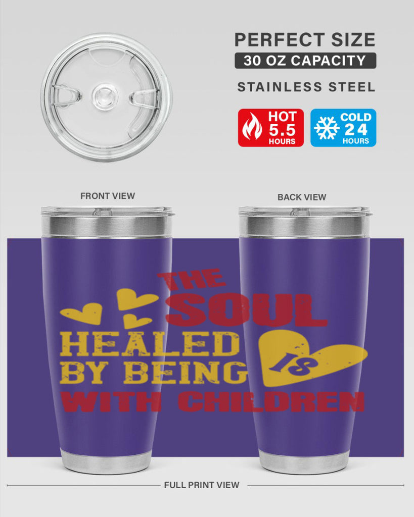 The soul is healed by being with children Style 14#- baby- Tumbler