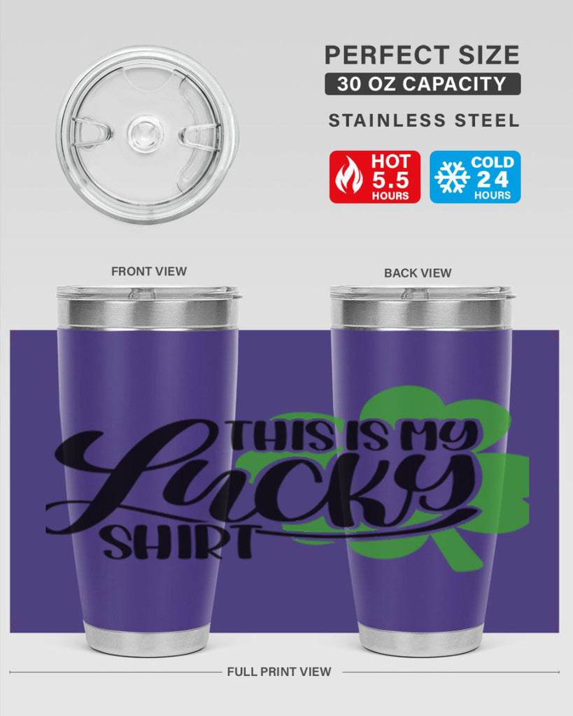 This Is My Lucky Shirt Style 23#- St Patricks Day- Tumbler
