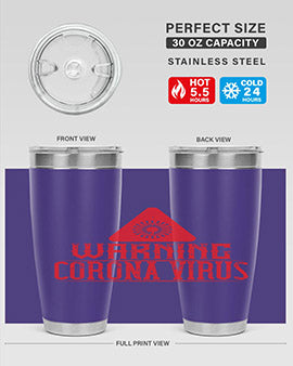 Warning corona virus one Style 18#- corona virus- Tumbler