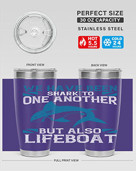 We have been shark to one another but also lifeboat Style 6#- shark  fish- Tumbler