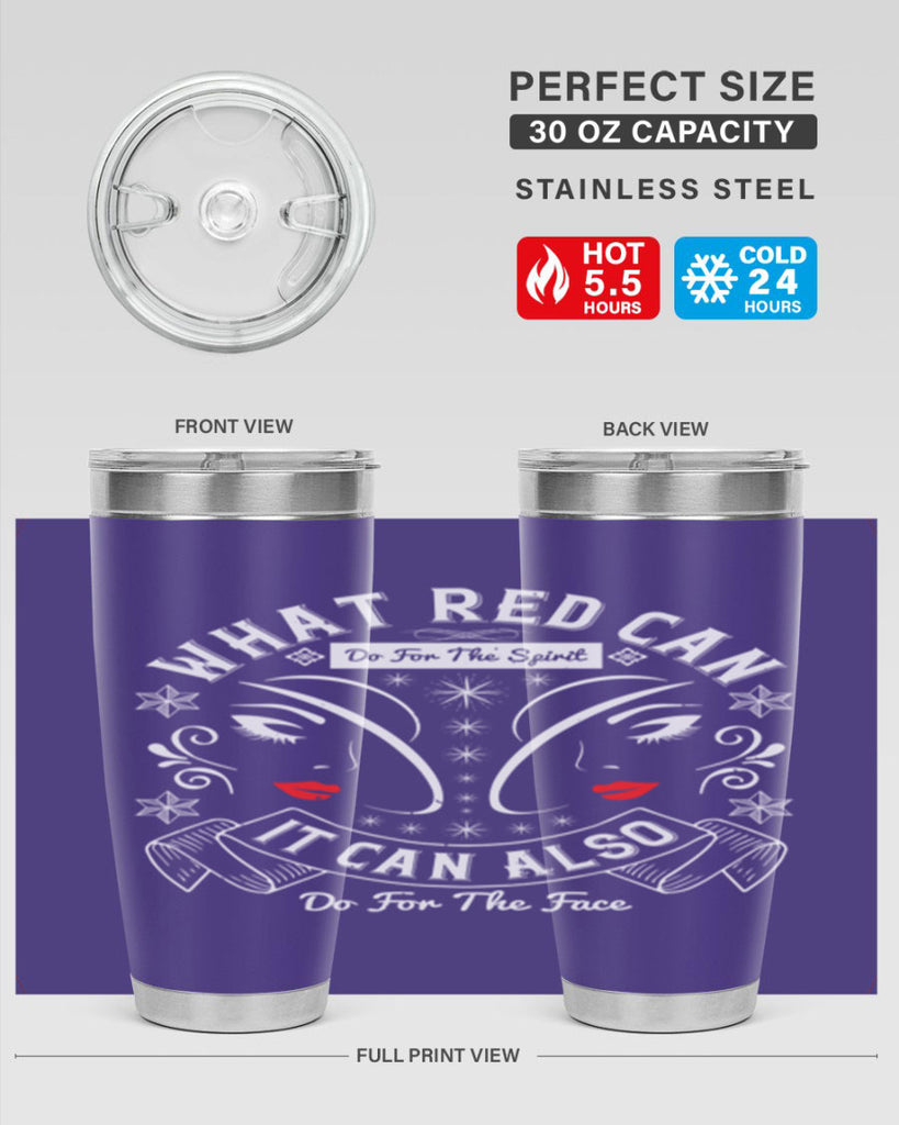 What red can do for the spirit it can also do for the face Style 175#- make up- Tumbler