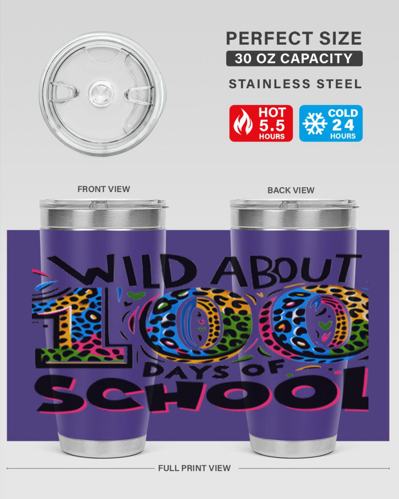 Wild about 100 days Sublimation 58#- 100 days of school- Tumbler