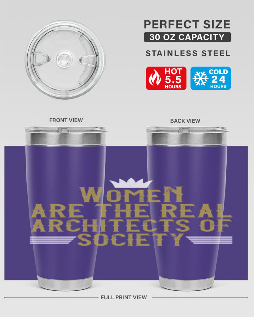Women are the real architects of Style 7#- womens day- Tumbler