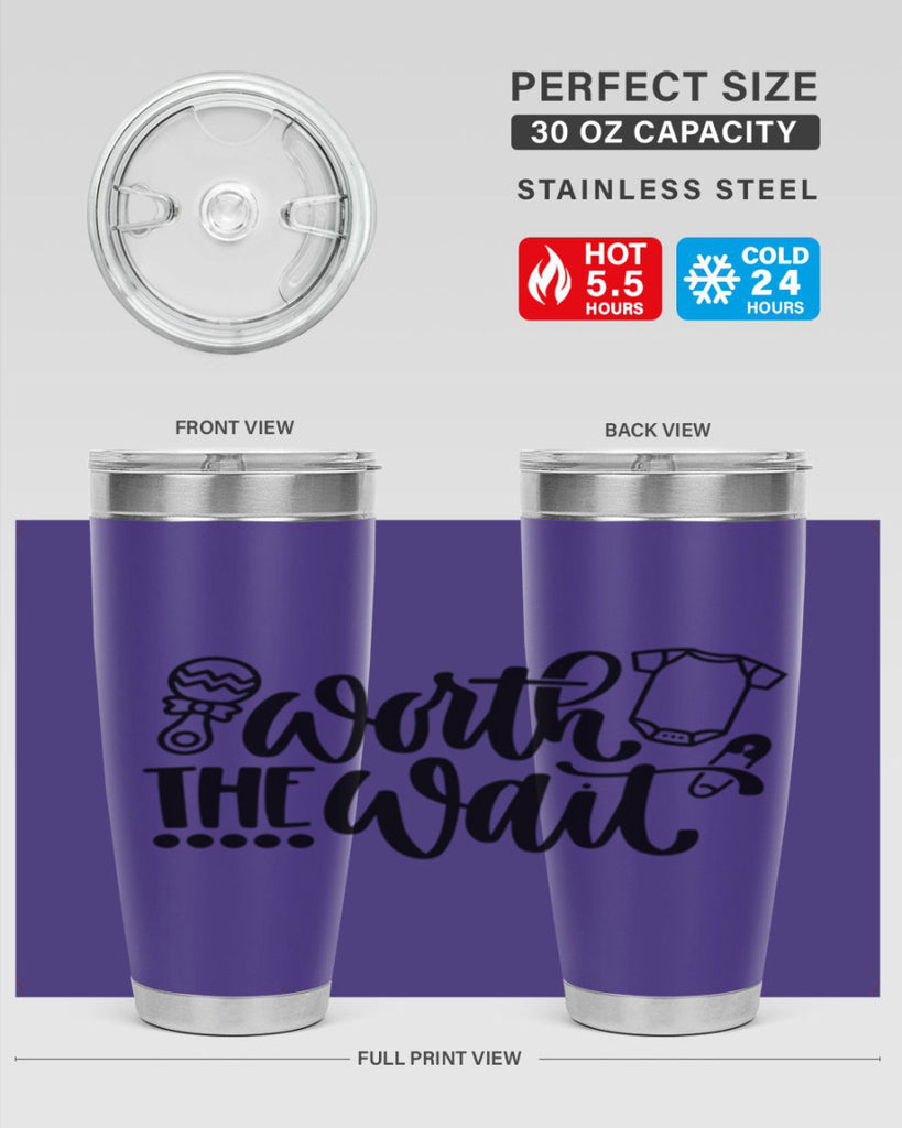 Worth The Wait Style 12#- baby- tumbler