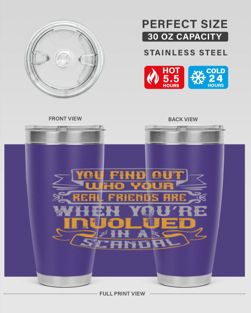 You find out who your real friends are when you’re involved in a scandal Style 10#- Best Friend- Tumbler