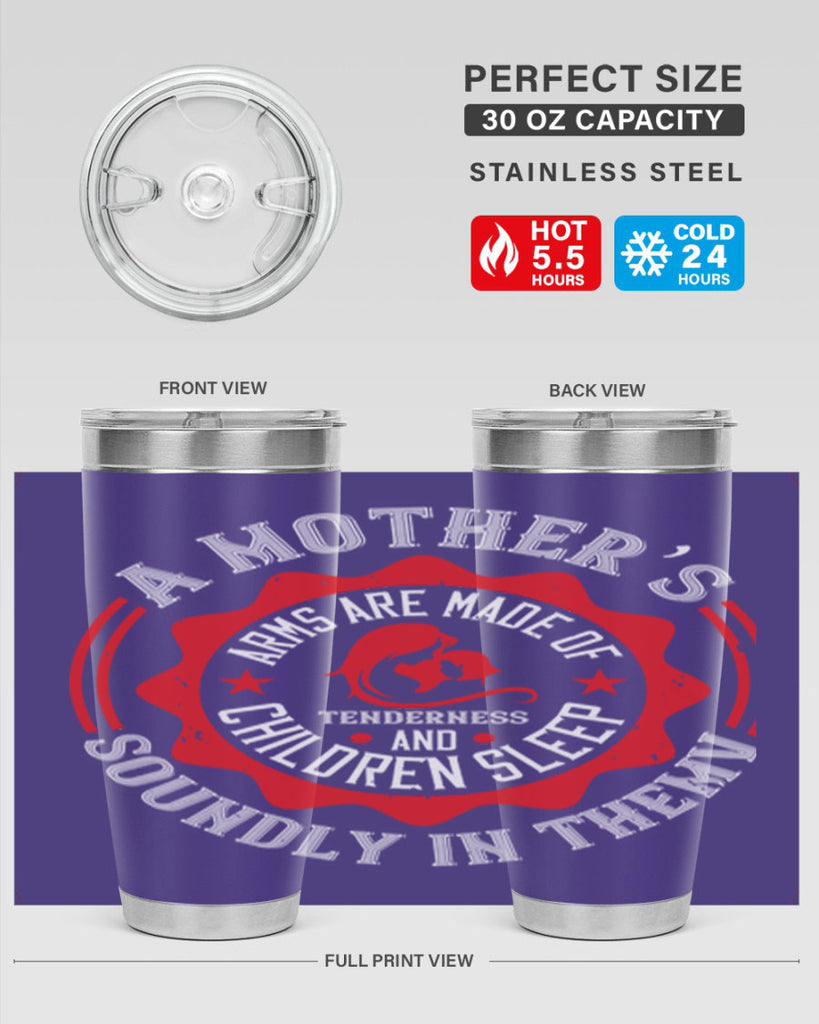 a mother’s arms are made 6#- mothers day- Tumbler