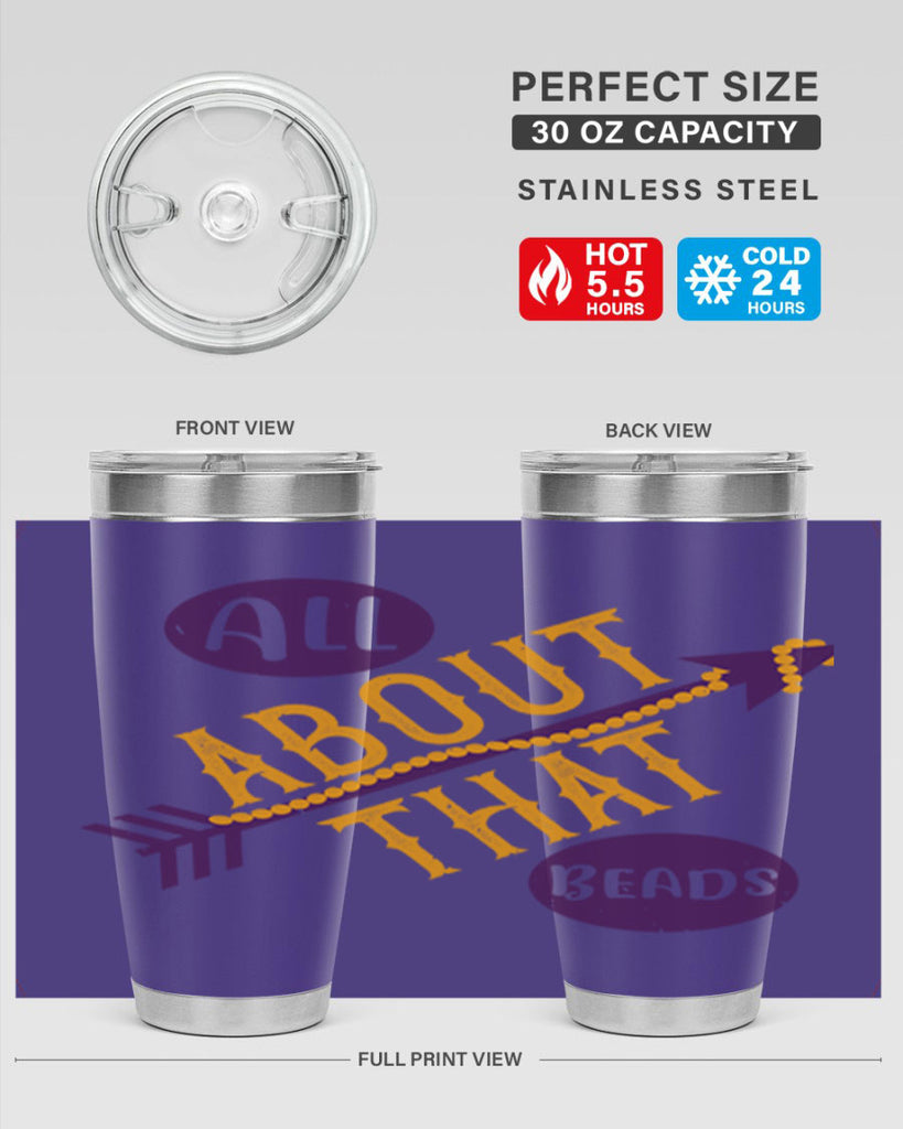 all about that beads 62#- mardi gras- Tumbler
