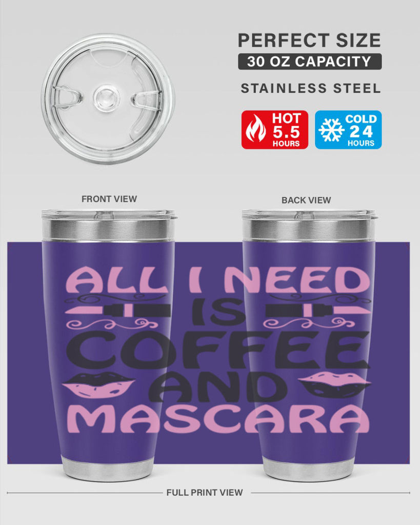 all i need is coffee and mascara Style 165#- make up- Tumbler