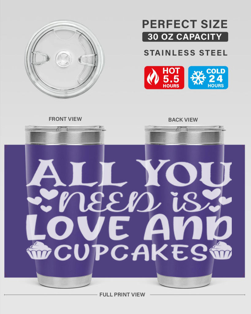 all you need is love and cupcakes 61#- kitchen- Tumbler