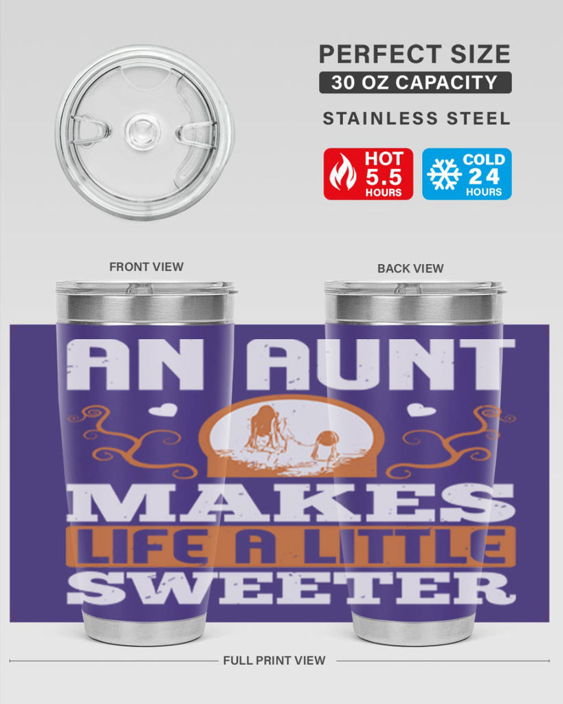 an aunt makes life a little sweeter 3#- mothers day- Tumbler