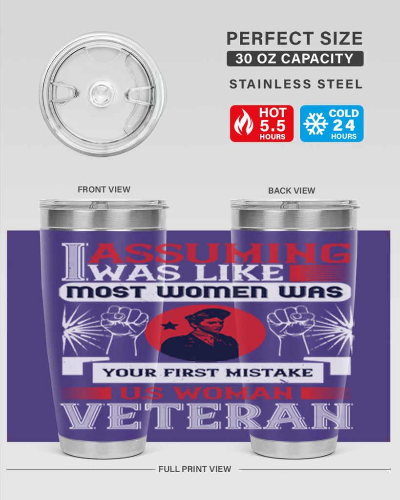 assuming i was like most women was your first misktake us women veteran 72#- Veterns Day- Tumbler