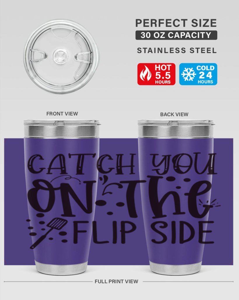 catch you on the flipside 49#- kitchen- Tumbler