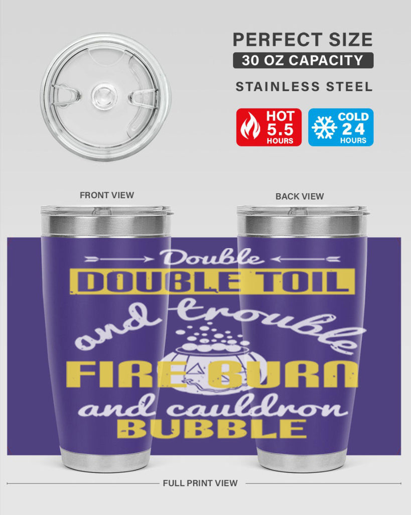 double double toil and 115#- halloween- Tumbler