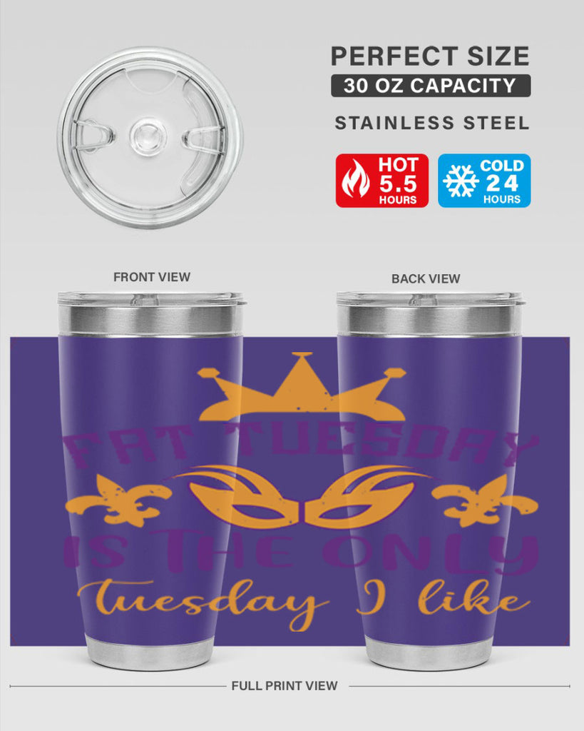 fat tuesday is the only tuesday i like 87#- mardi gras- Tumbler