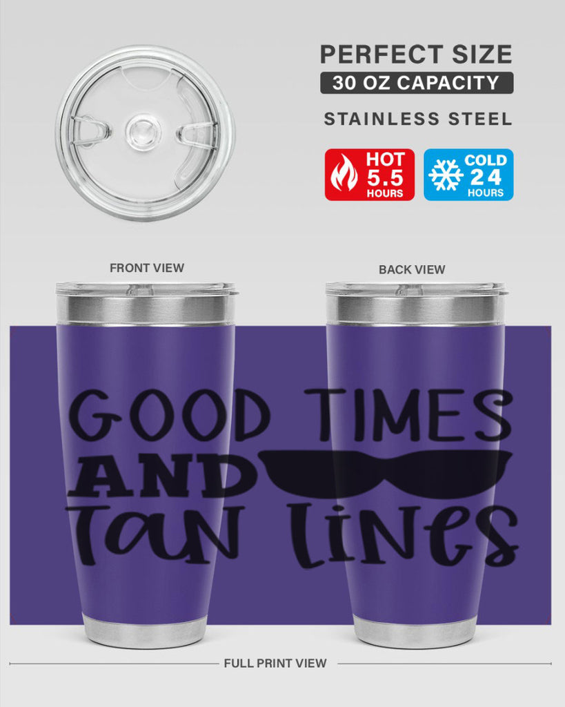 good times and tan lines Style 99#- summer- Tumbler