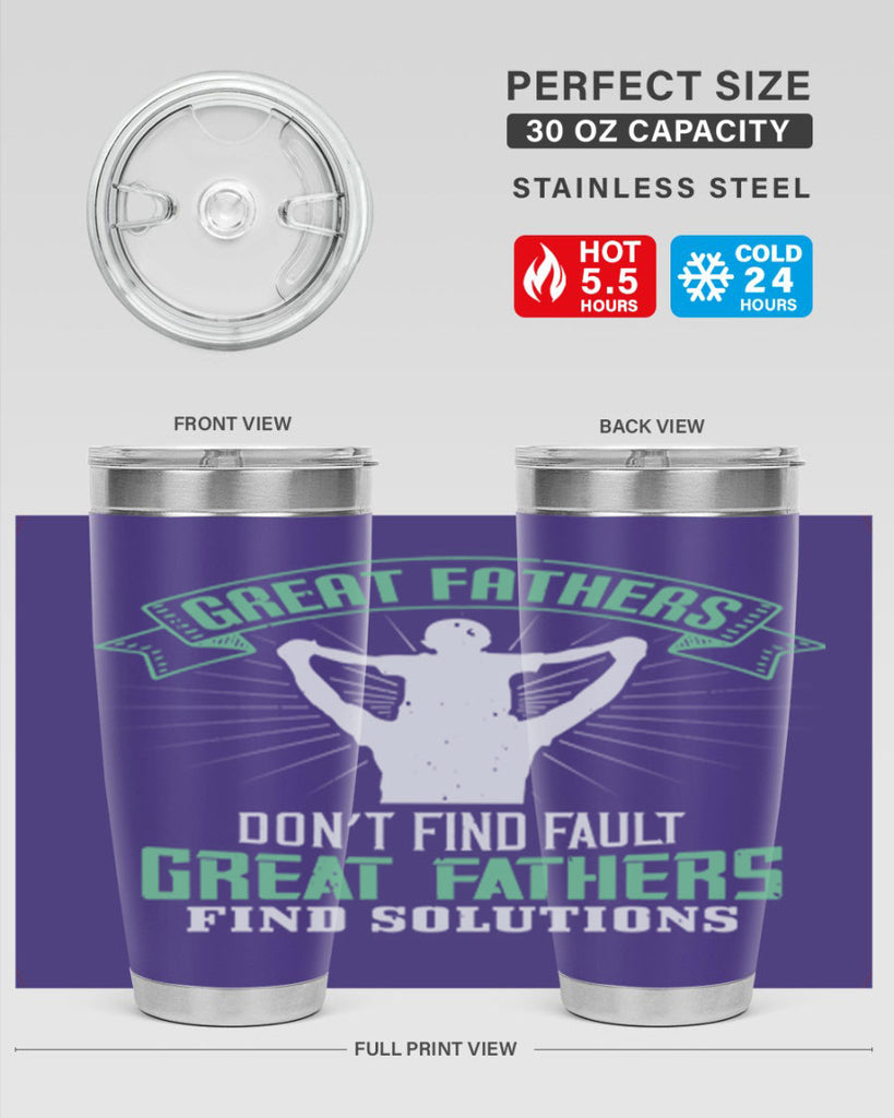 great fathers don’t find fault 218#- fathers day- Tumbler
