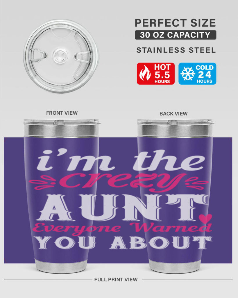 i’m the crezy aunt everyone warned you about Style 41#- aunt- Tumbler