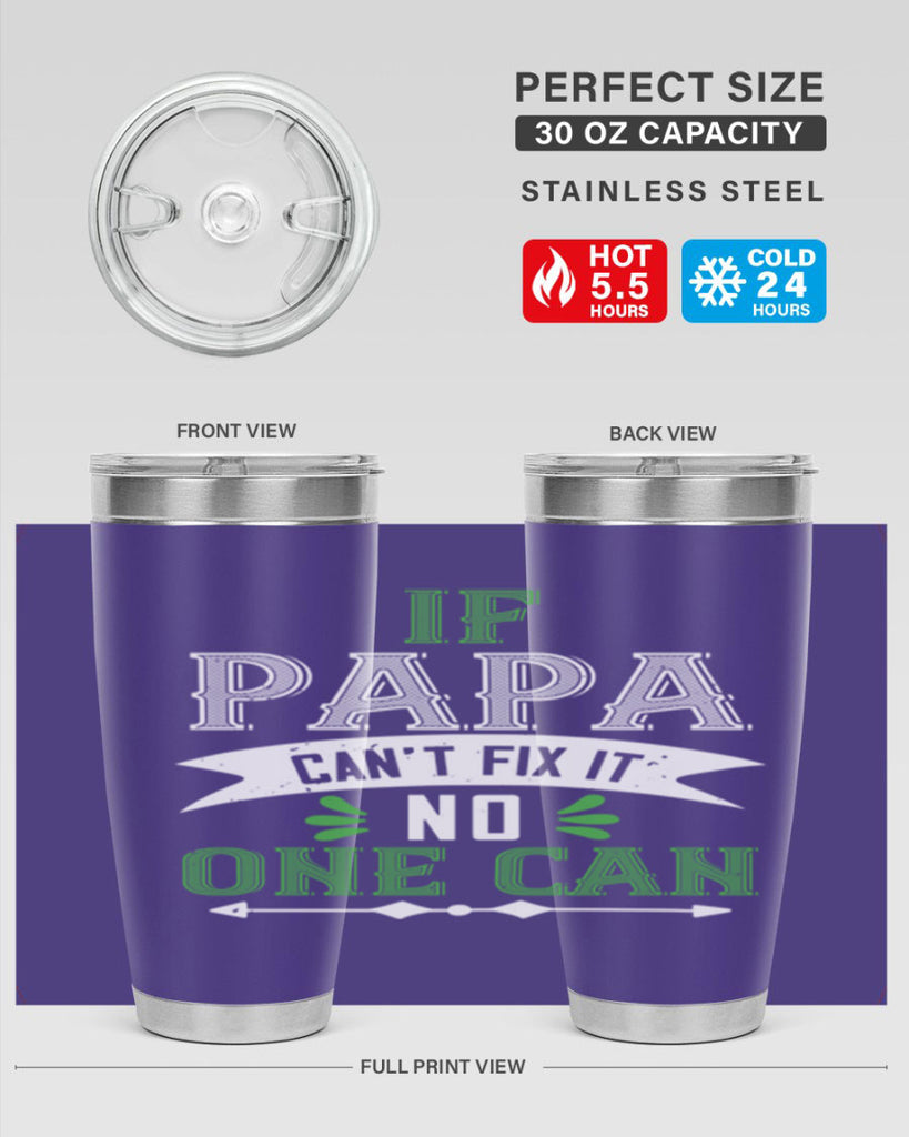 if papa cant fix it 31#- grandpa - papa- Tumbler