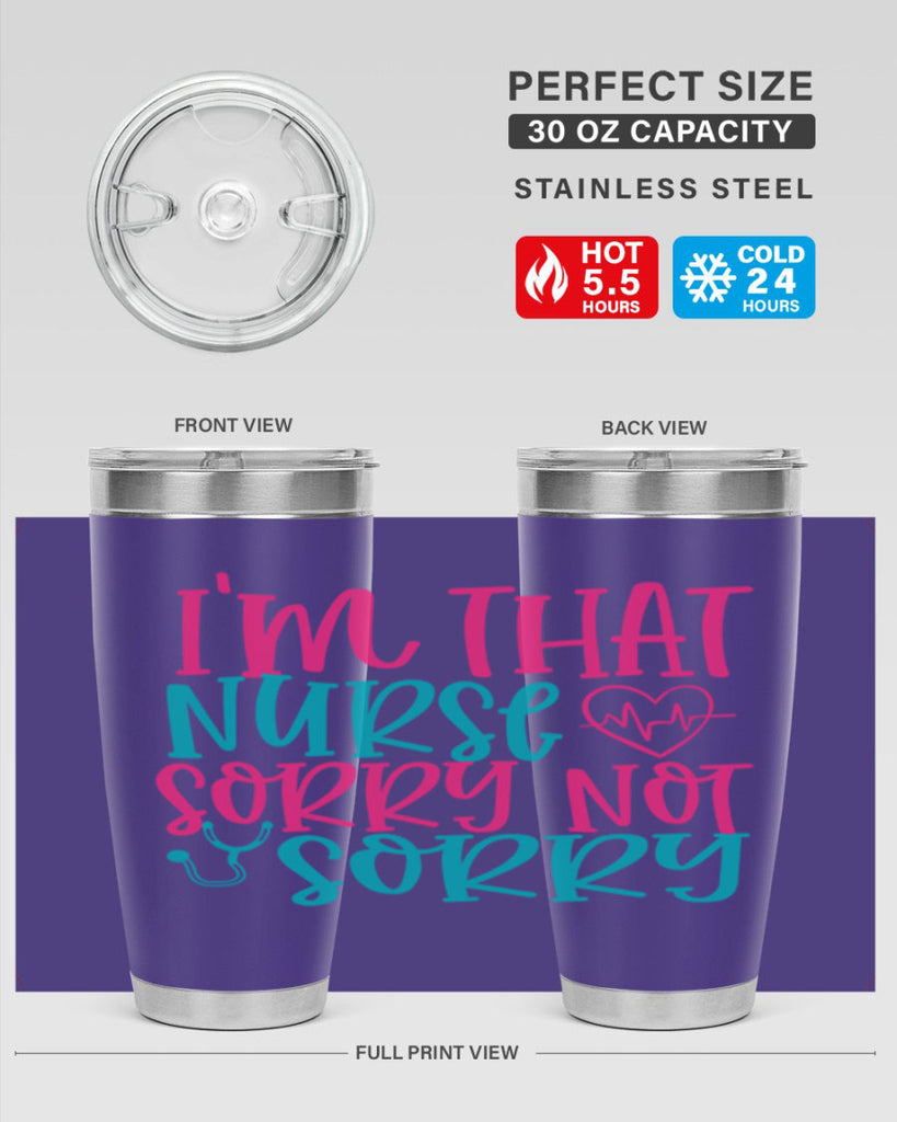 im that nurse sorry not sorry Style Style 151#- nurse- tumbler