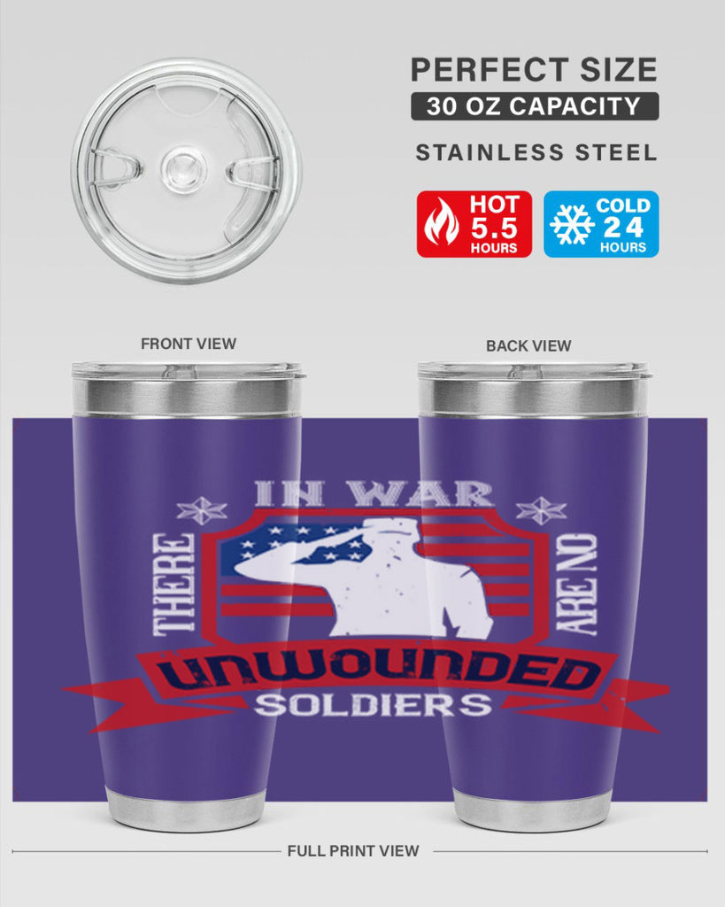 in war there are no unwounded 100#- Veterns Day- Tumbler