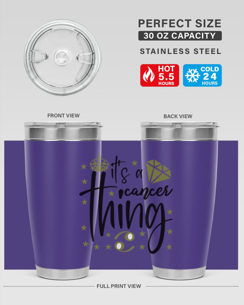 its a cancer thing 264#- zodiac- Tumbler