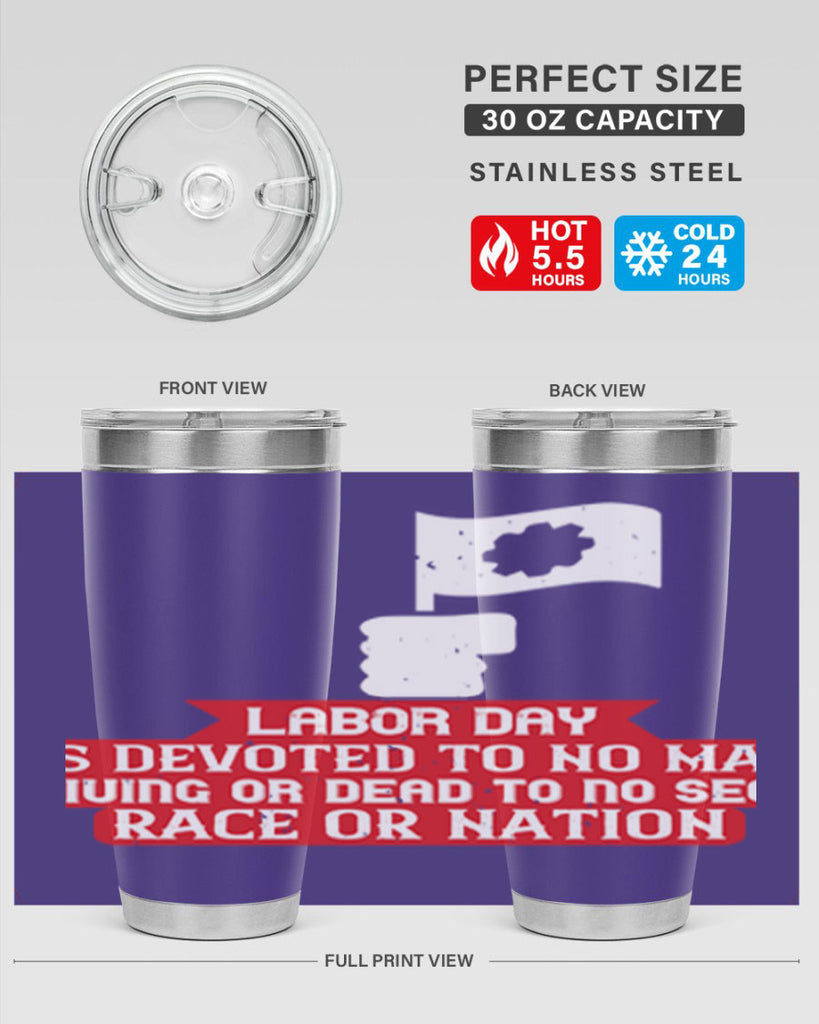 labor day is devoted to no man living or dead to no sect race or nation 33#- labor day- Tumbler