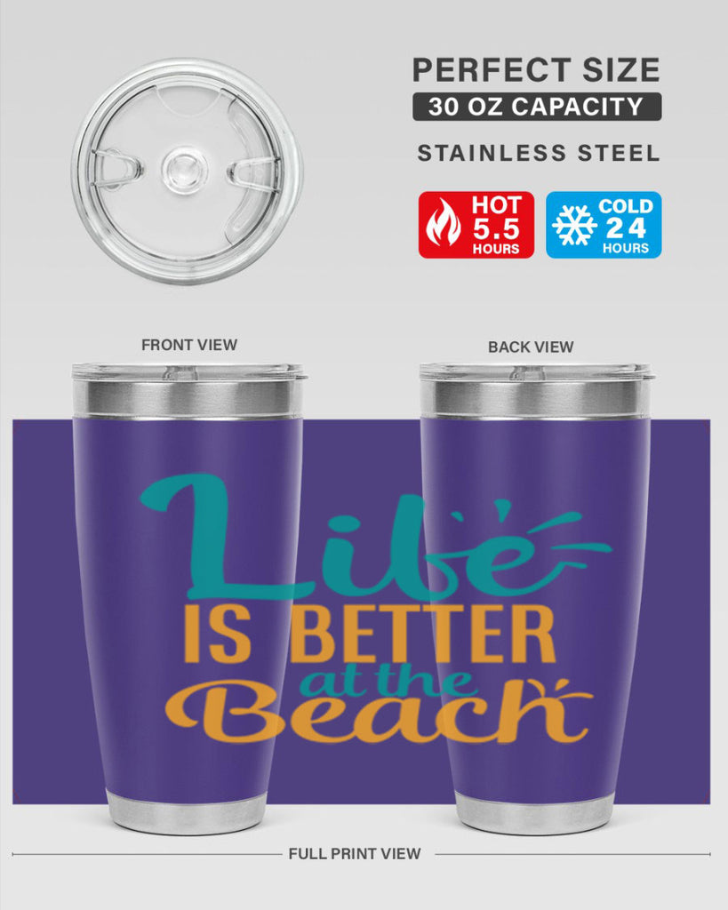 life is better at the beach Style 91#- summer- Tumbler