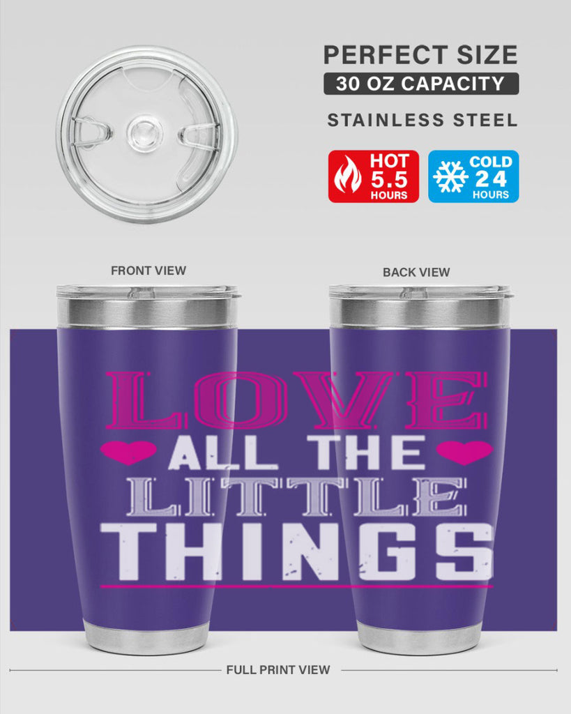 love all the little thing 46#- valentines day- Tumbler