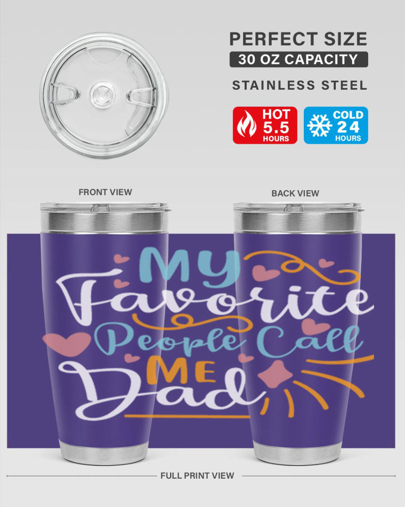 my favorite people call me dad 79#- fathers day- Tumbler