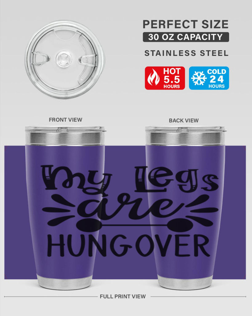 my legs are hungover 27#- gym- Tumbler
